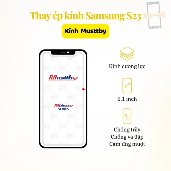 Thay Ép Kính Samsung S23 Musttby