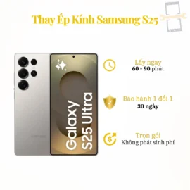 Thay Ép Kính Samsung S25
