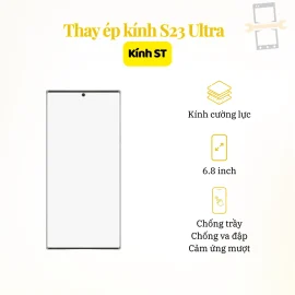 Thay ép kính ST S23 Ultra