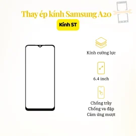 Thay ép kính ST Samsung A20