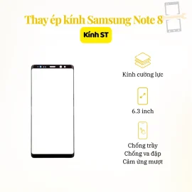Thay ép kính ST Samsung Note 8