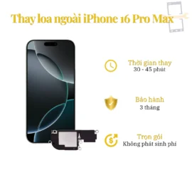 Thay Loa Ngoài iPhone 16 Pro Max