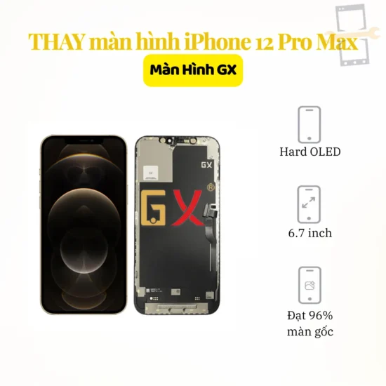 Thay màn hình iPhone 12 Pro Max GX