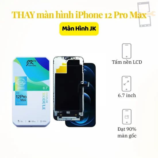 Thay màn hình iPhone 12 Pro Max JK