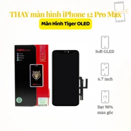Thay màn hình iPhone 12 Pro Max Tiger OLED