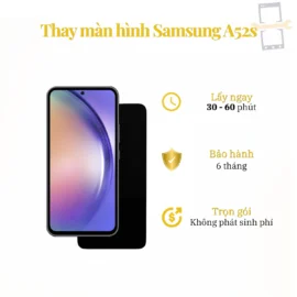 Thay Màn Hình Samsung A52s