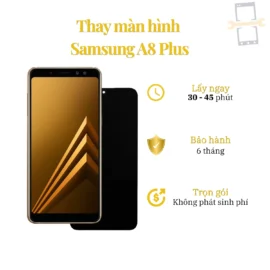 Thay Màn Hình Samsung A8 Plus