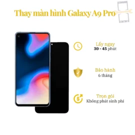Thay Màn Hình Samsung Galaxy A9 Pro