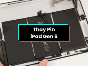 Thay Pin iPad Gen 6