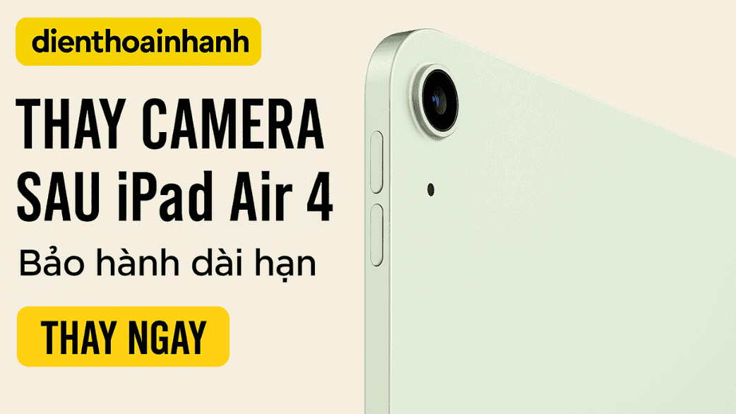 Thay Camera Sau iPad Air 4 – Khôi Phục Chất Lượng Ảnh Chụp