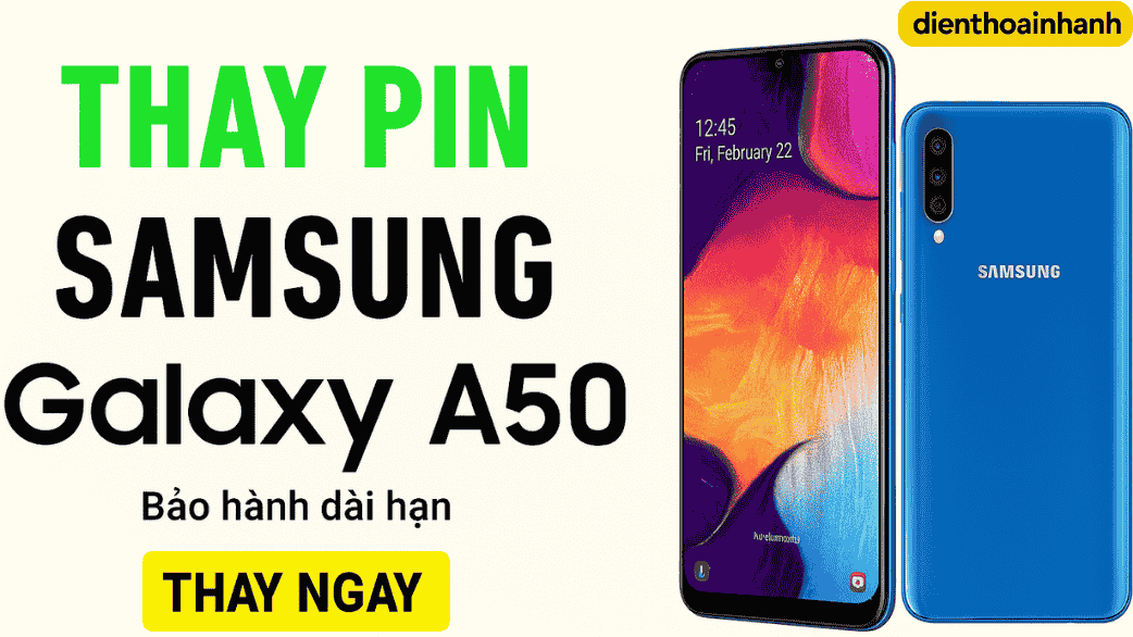 Quy trình thay pin Samsung A50 tại Điện Thoại Nhanh