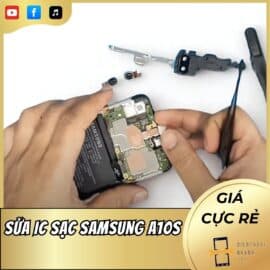 Sửa IC Sạc Samsung A10s