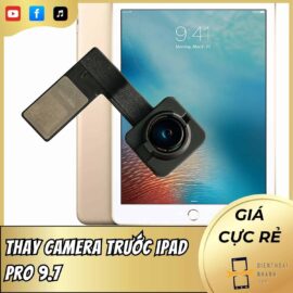 Thay Camera Trước iPad Pro 9.7