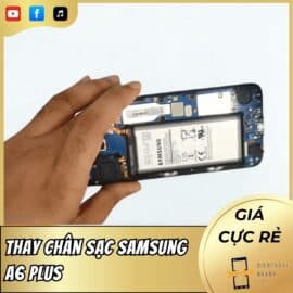 Thay Chân Sạc Samsung A6 Plus