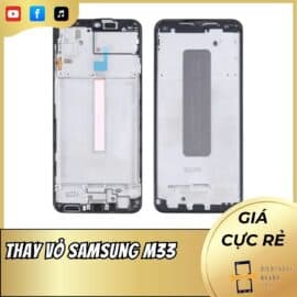 Thay Vỏ Samsung M33 Chính Hãng, Chất Lượng, Giá Tốt