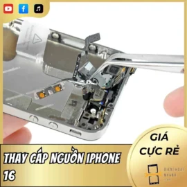 Thay Cáp Nguồn iPhone 16 – Giải Pháp Khắc Phục Lỗi Nguồn