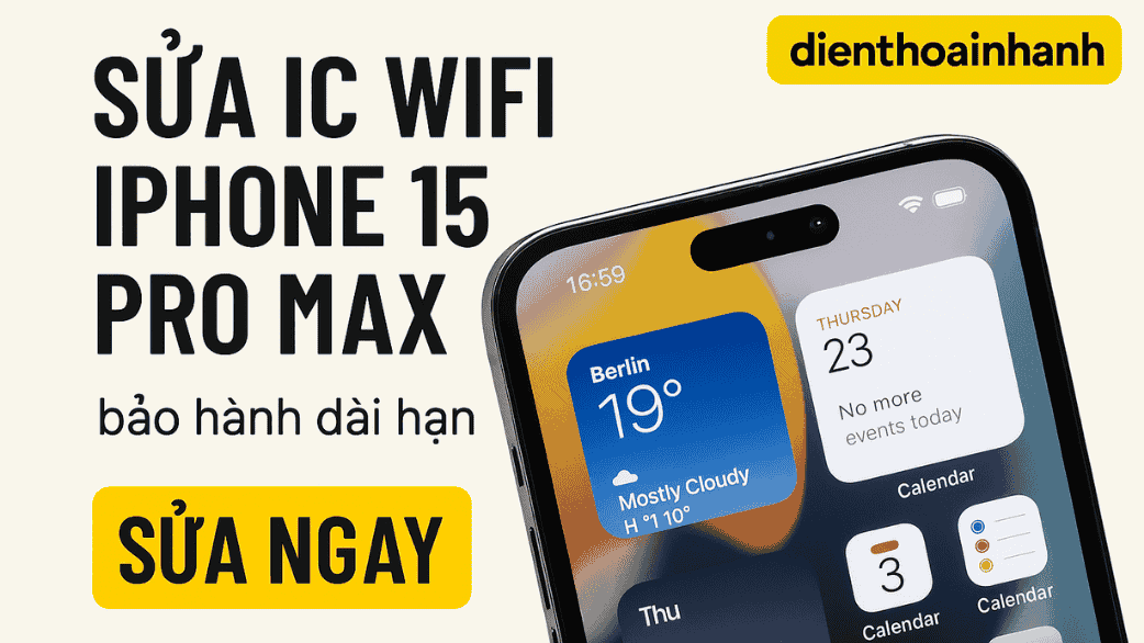 | Tháng 1 2026 Bảng Giá Sửa IC Wifi iPhone 15 Pro Max