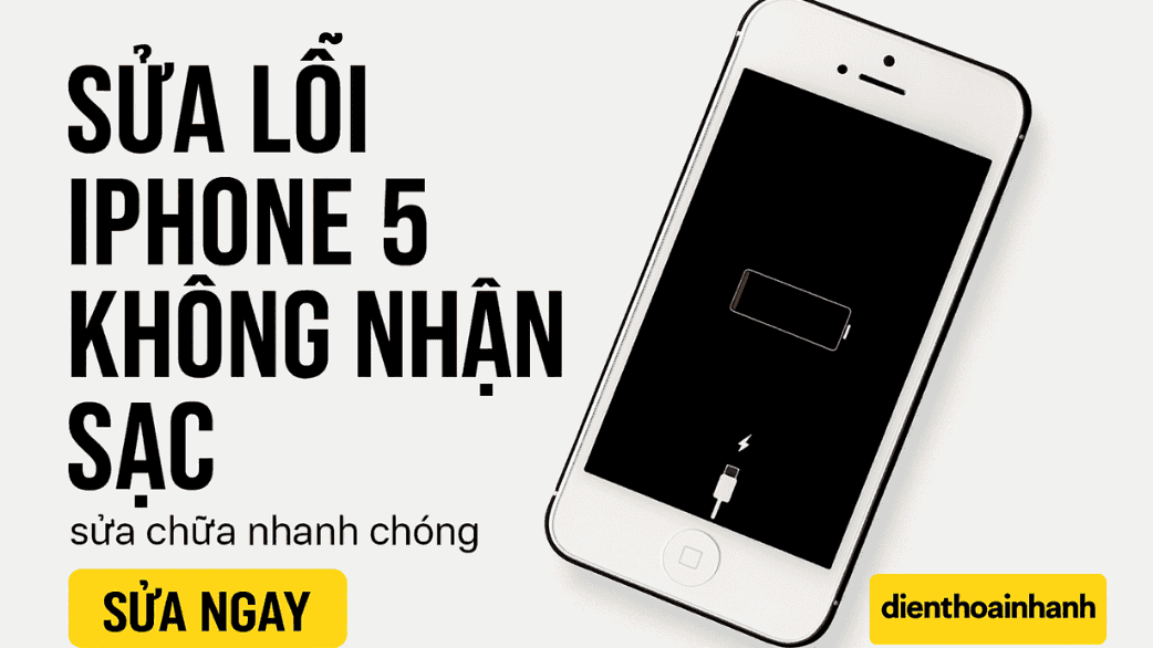 Sửa Lỗi iPhone 5 Không Nhận Sạc: Uy Tín Giá Tốt Lấy Ngay