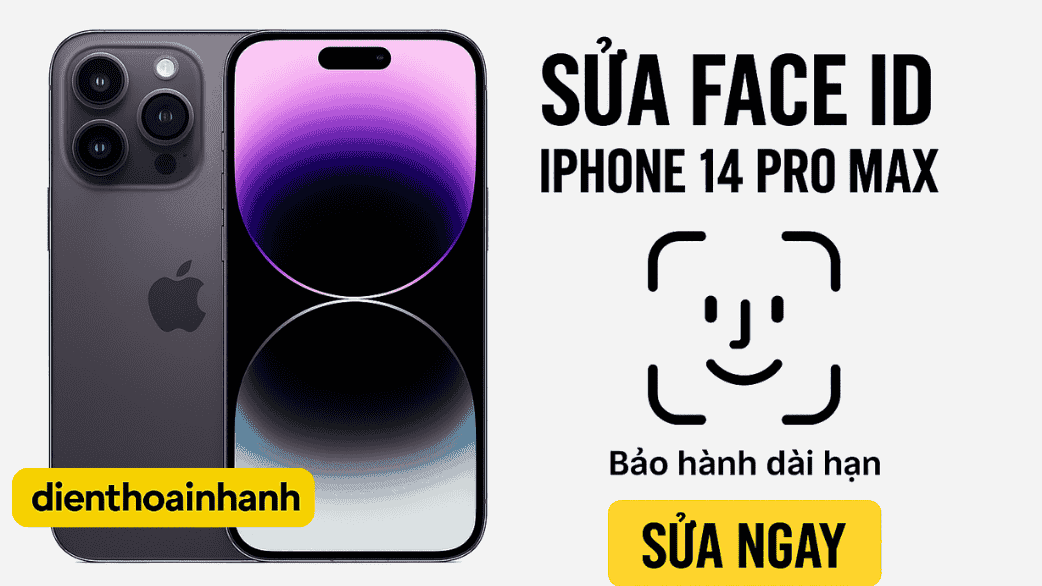 Ưu Điểm Khi Sửa Face ID iPhone 14 Pro Max Tại Điện Thoại Nhanh