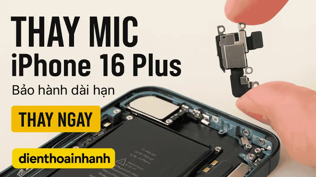 Thay Mic iPhone 16 Plus