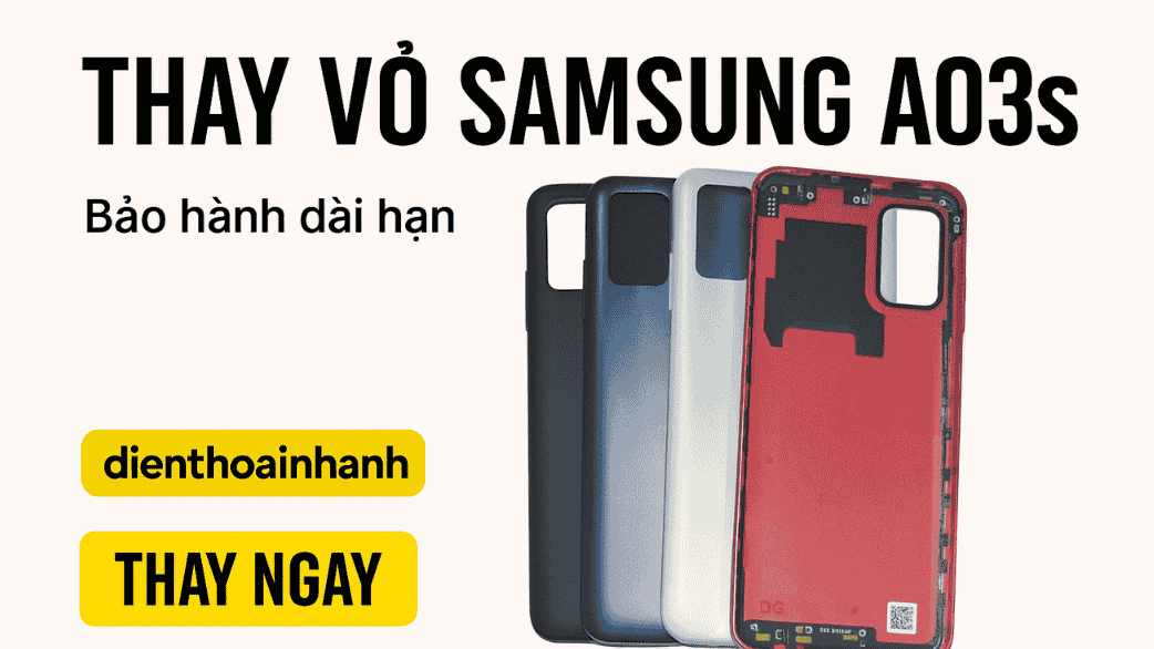 Thay Vỏ Samsung A03s