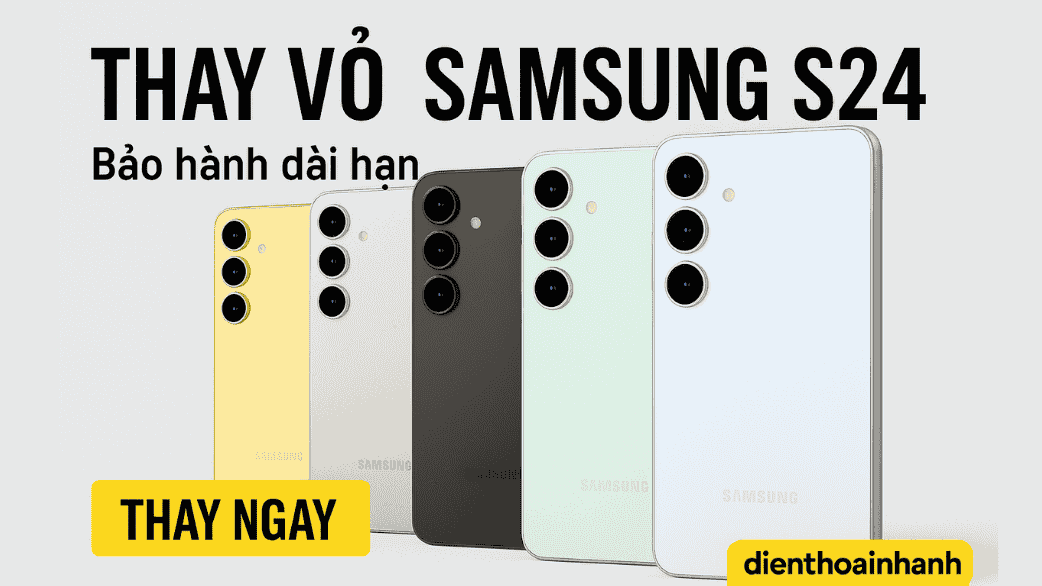 Thay Vỏ Samsung S24