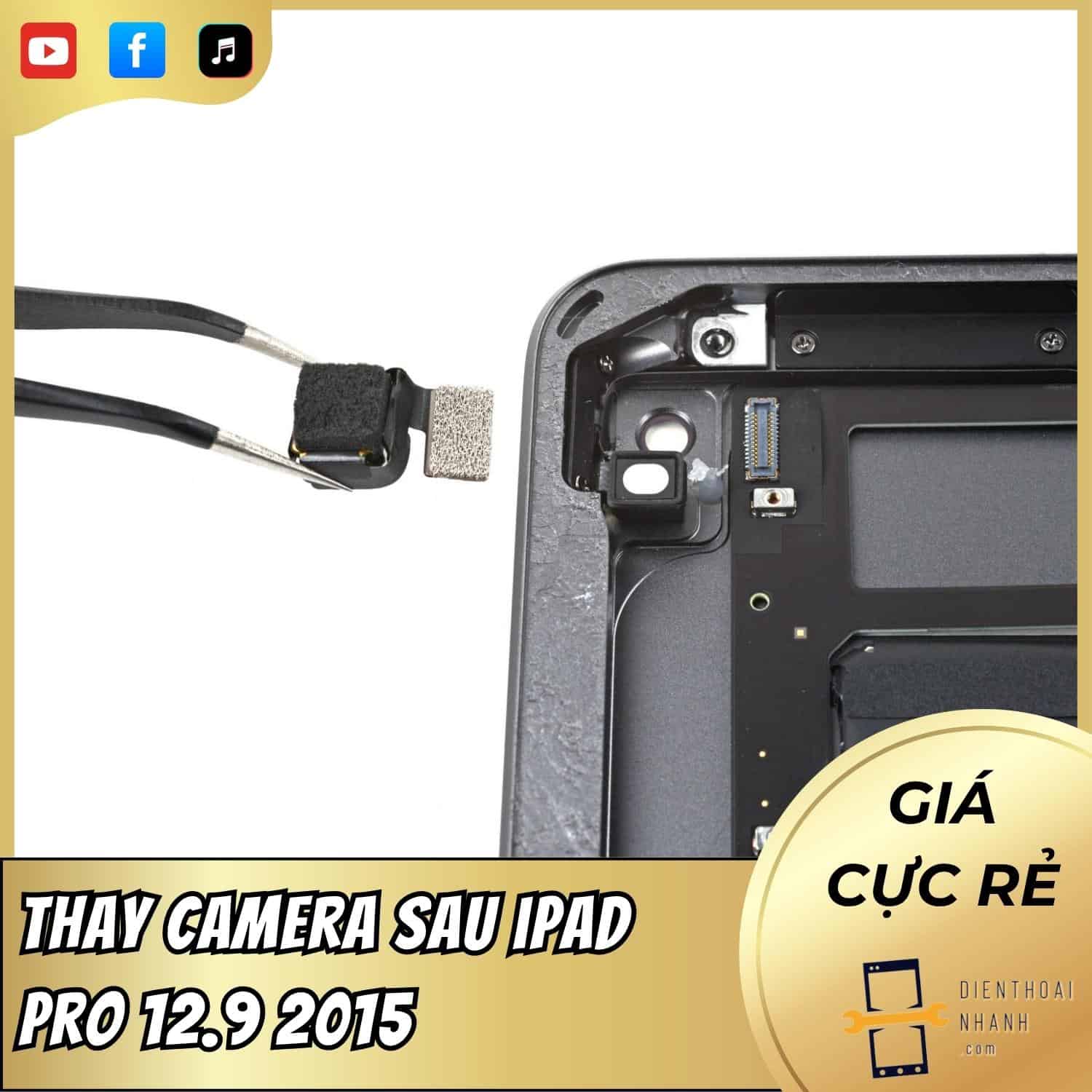 | Tháng 1 2026 Thay Camera Sau iPad Pro 12.9 2015