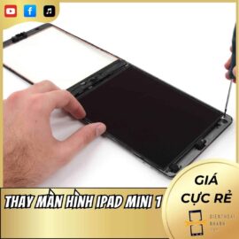 Thay Màn Hình iPad Mini 1