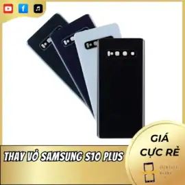 Thay Vỏ Samsung S10 Plus Chính Hãng, Lấy Liền, Giá Ưu Đãi
