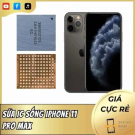 Sửa IC sóng iPhone 11 Pro Max Khôi Phục Kết Nối Ổn Định