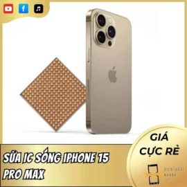 Sửa IC Sóng iPhone 15 Pro Max