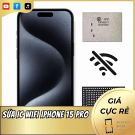 Sửa IC Wifi iPhone 15 Pro