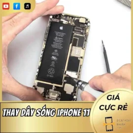 Thay Dây Sóng iPhone 11 Giá Rẻ, Lấy Ngay - Sóng Mạnh