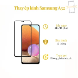 Thay Ép Kính Samsung A32