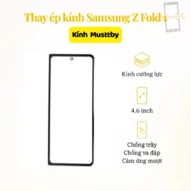 Thay Ép Kính Samsung Z Fold 1 Musttby