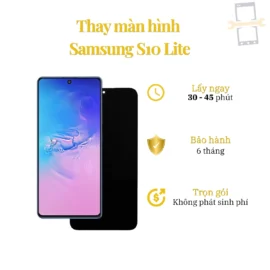 Thay Màn Hình Samsung S10 Lite