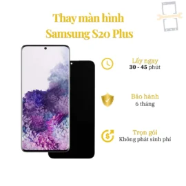 Thay Màn Hình Samsung S20 Plus