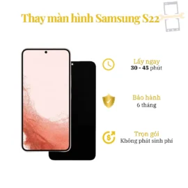 Thay Màn Hình Samsung S22