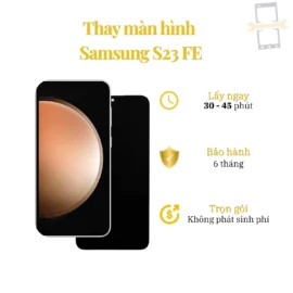 Thay Màn Hình Samsung S23 FE