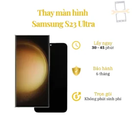 Thay Màn Hình Samsung S23 Ultra