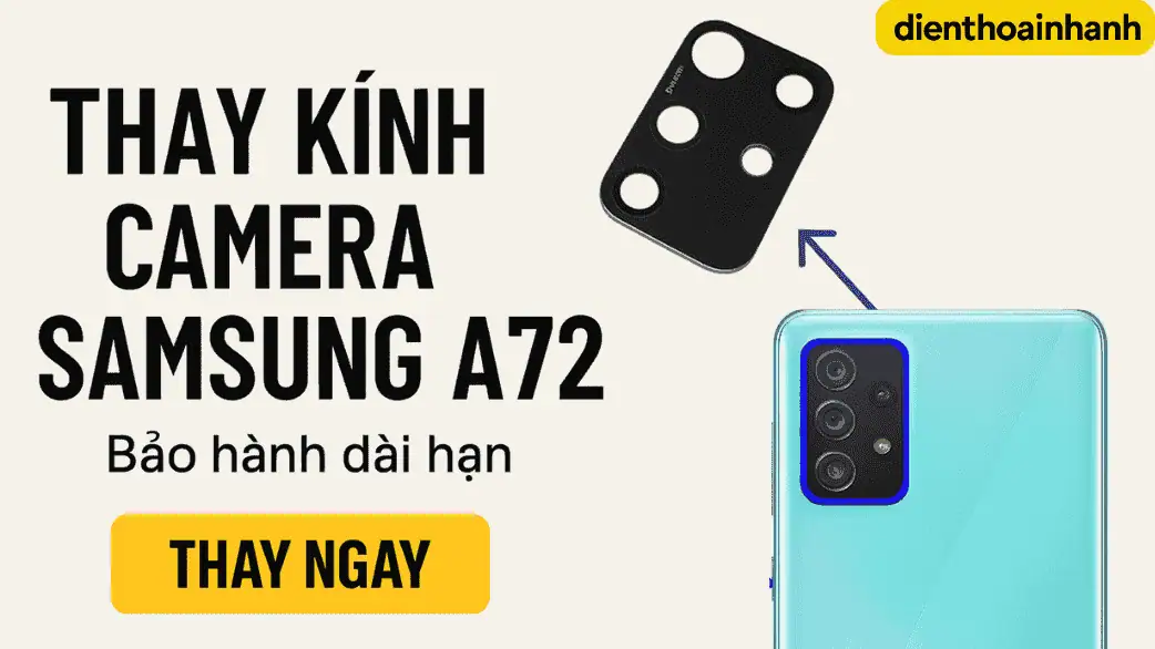 Thay Kính Camera Samsung A72 Chính Hãng, Không Bung Máy