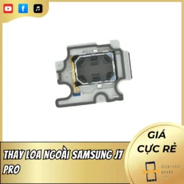 Thay Loa Ngoài Samsung J7 Pro - Dịch Vụ Uy Tín, Lấy Ngay