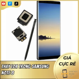 Thay Loa Trong Samsung Note 8