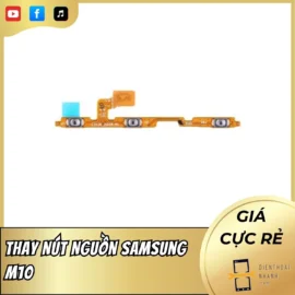 Thay Nút Nguồn Samsung M10 – Nhấn Nhạy, Bền Bỉ