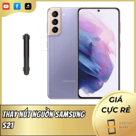 Thay Nút Nguồn Samsung S21 Vân Tay Nhạy, Sửa Lấy Liền