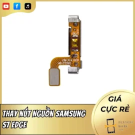 Thay Nút Nguồn Samsung S7 Edge – Nhấn Nhẹ Tay, Không Lỗi Nguồn