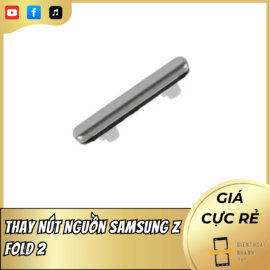 Thay Nút Nguồn Samsung Z Fold 2