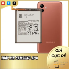 Thay Pin Samsung A04 Chính Hãng - An Toàn, Hiệu Năng Mạnh