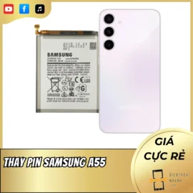 Thay Pin Samsung A55 Uy Tín, Lấy Liền, Bảo Hành Dài Hạn