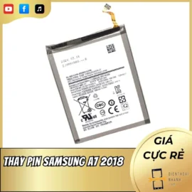 Thay Pin Samsung A7 2018 Chính Hãng, Giá Tốt, Lấy Liền